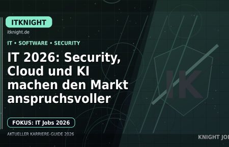 IT 2026: Security, Cloud und KI machen den Markt anspruchsvoller: Der Karriere-Guide für IT und Informatik