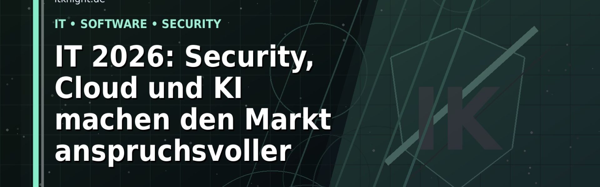 IT 2026: Security, Cloud und KI machen den Markt anspruchsvoller: Der Karriere-Guide für IT und Informatik